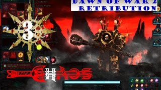 Dawn of War 2 Retribution Chaos Playthrough - Part 3 Argus Settlement