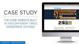 MODX vs. Wordpress - Contrast & Comparison