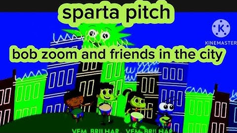 Sparta pitch bob zoom and friends in the city with different colors and video effects 