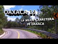 #OAXACA No. 39, La mejor carretera de #Oaxaca