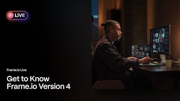 Get to Know Frame.io Version 4