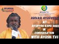 Adivasi ayurvedic at ayuryog expo 2023 in conversation with ayush tv  ayush tv ayushtv varanasi