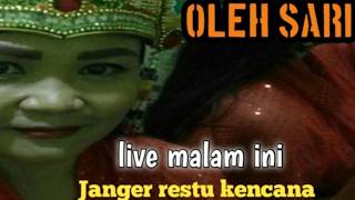 🔴 LIVE _ JANGER RESTU KENCANA _ DI OLEH SARI