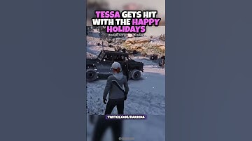 Tessa Gets Hit With The Happy Holidays