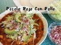 Como hacer Pozole Rojo de pollo