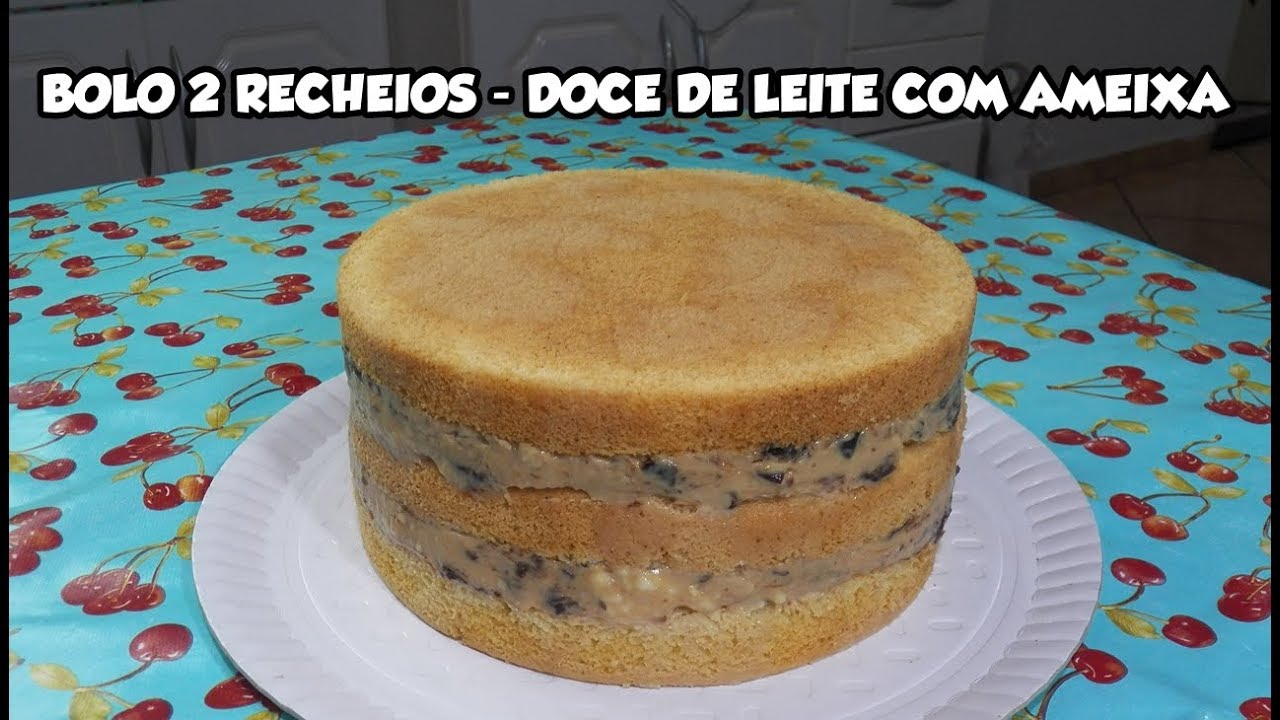BOLO 2 RECHEIOS - DOCE DE LEITE COM AMEIXA - Bru na Cozinha