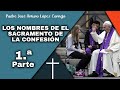 La FE Sencilla de la Gente - Los Nombres de EL SACRAMENTO DE LA CONFESIÓN  Parte 1 - Padre Arturo