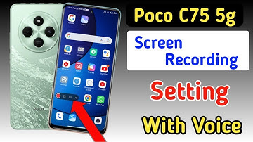 Poco c75 screen recording , poco c75 5g screen ko record kaise kare , screen recording setting