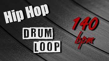 Hip Hop #4 Drum Loop - 140 bpm