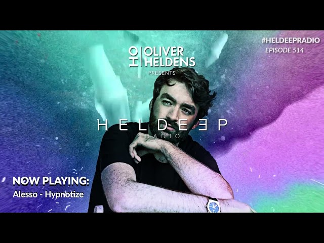 Oliver Heldens - Heldeep Radio #514 class=