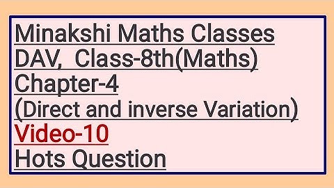 DAV Class-8(Maths) Chapter-4(Direct and Inverse Variation) Video-10 Hots Question