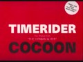 TIMERIDER  -  COCOON