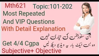 Mth621 Final Term Module 101-202 Part 1 Most Repeated And VIp Questions #_education
