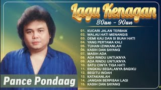Pance Pondaag - Lagu Nostalgia 80-90AN | Lagu Lawas Penuh Kenangan #pancepondang