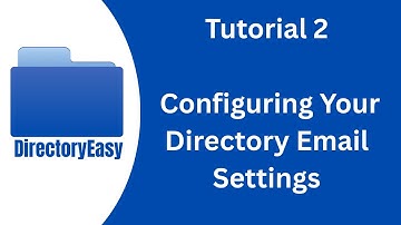 DirectoryEasy Tutorial 2: Configuring Your Directory Email Settings