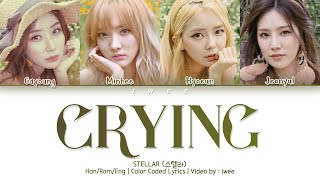 Stellar (스텔라) - Crying (펑펑울었어) (Han|Rom|Eng) Color Coded Lyrics/한국어 가사