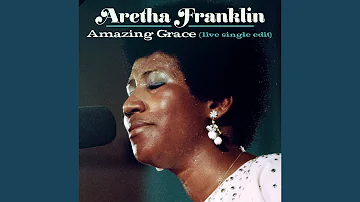 Amazing Grace (Live at New Temple Missionary Baptist Church, Los Angeles, January 13, 1972)...