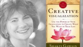 Creative Visualization (Law of Attraction) By Shakti Gawain 🎧Audiobook