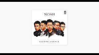 Noah second Chance  Album  Lirik Tanpa Iklan  Paling Enak Di Dengar