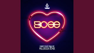 Cannot Escape Your Love (Millbrook Remix)