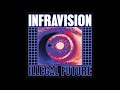 Infravision  illegal future f022