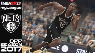 NBA 2K17 Brooklyn Nets myLeague | 2017 NBA Offseason Pre-Draft