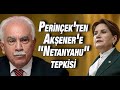 Perinçek'ten Akşener'e "Netanyahu" tepkisi