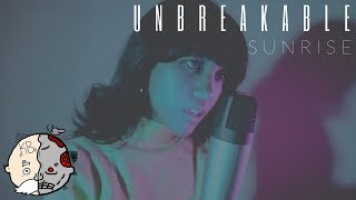 Sunrise - 'A Story To Tell (Unbreakable)' (Cover by Knuckle Bones)