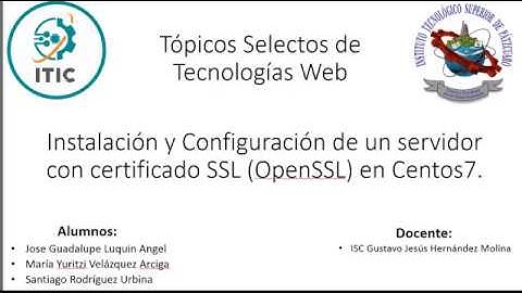 Instalación y Configuración de un servidor con certificado SSL (OpenSSL) en Centos7.