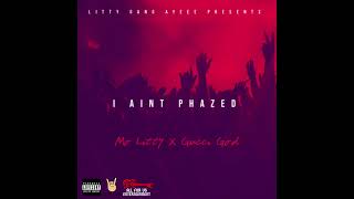 Mo Litty X Gucci God - I Aint Phazed (Official Audio)