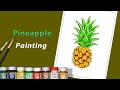 PineApple /painting/pineapple painting/poster colors/fruit/tropical fruit/how to paint