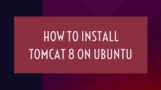 How to install tomcat8 on ubuntu 16.04