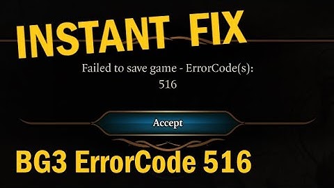BG3 - How to fix Error Code 516 in Patch 3