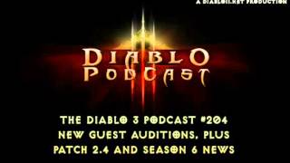 Diablo 3 Podcast #204: Auditions and Patch 2.4 Worries