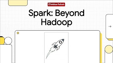 Episode 2 – Spark Beyond Hadoop: Faster Data Processing | @DatabasePodcasts