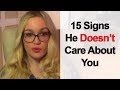 15 Signs He Doesn't Care About You | VixenDaily Love Advice