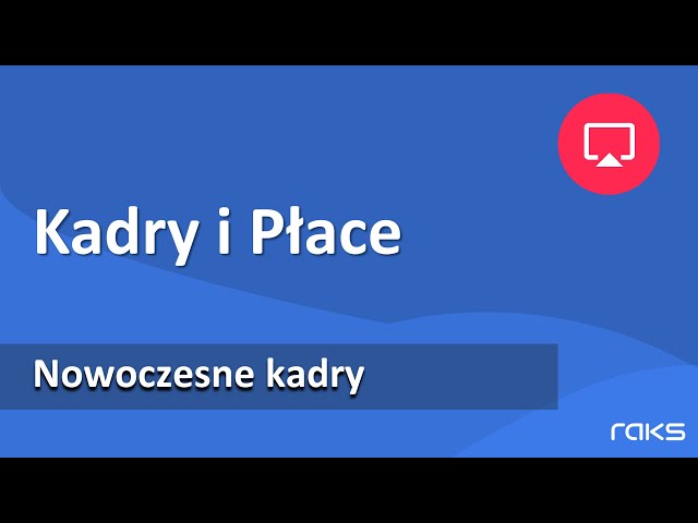 Nowoczesny program kadrowo-płacowy RAKS.