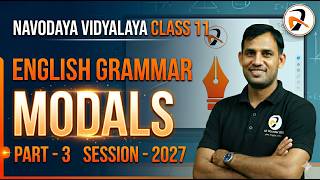 Navodaya Vidyalaya Class 11 | English Grammar: MODALS  Part -3