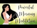 A Powerful 5 Minute Morning Meditation