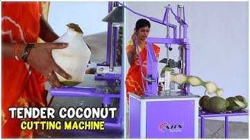 Tender Coconut Cutting Machine