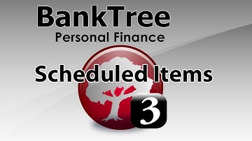BankTree Personal Finance 3.0 Scheduled Items Tutorial