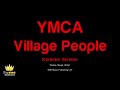 Village People - YMCA (Karaoke Version) Mp3 Song