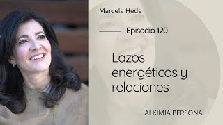 Lazos energéticos y relaciones