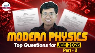 Modern Physics - Top Questions for JEE 2026 | Part 2 | Solve Important Physics Questions | JEE Prep
