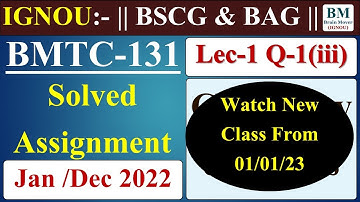 BMTC 131 Solved Assignment 2022 || BMTC 131 Assignment Solution 2022 || IGNOU || June/Dec Exam 2022.