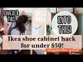 DIY Ikea Shoe Cabinet Hack For Under $50 | Hemnes Ikea Hack