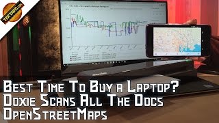 Best Time To Buy A Laptop? Doxie Scanner Rocks, Encrypted Storage, CamelCamelCamel, OpenStreetMaps
