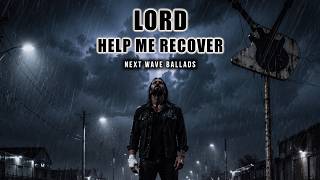 Download lagu NWB — Lord Help Me Recover | The Most Emotional Rock Ballad You’ll Hear Tonight