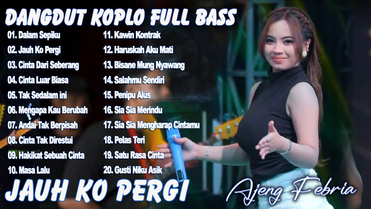 DALAM SEPIKU, CINTA LUAR BIASA, JAUH KO PERGI DANGDUT KOPLO FULL BASS FULL ALBUM DANGDUT VIRAL