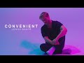 Jonah Baker - Convenient (Official Video)